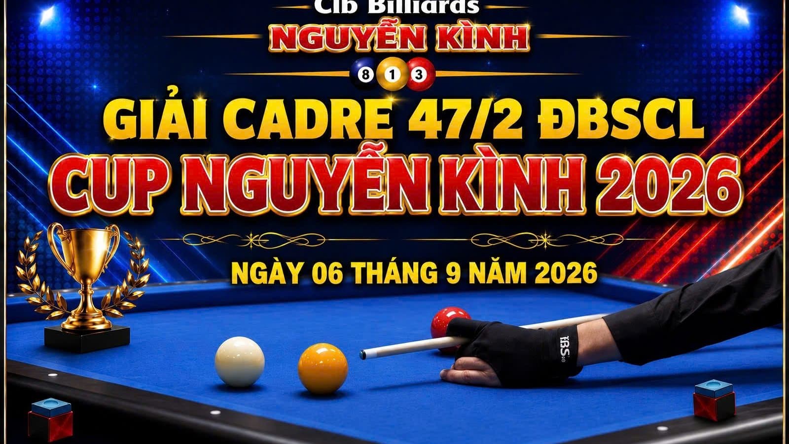 GIẢI CADRE 47/2 ĐBSCL CUP NGUYỄN KÌNH 2026
